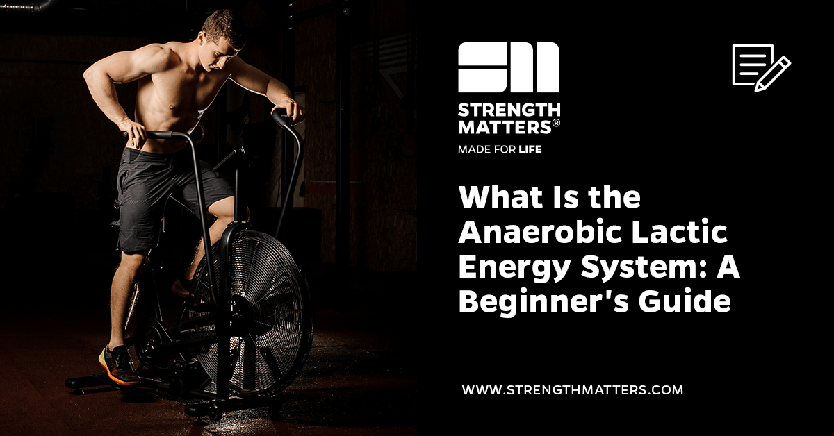 What Is the Anaerobic Lactic Energy System: A Beginner's Guide