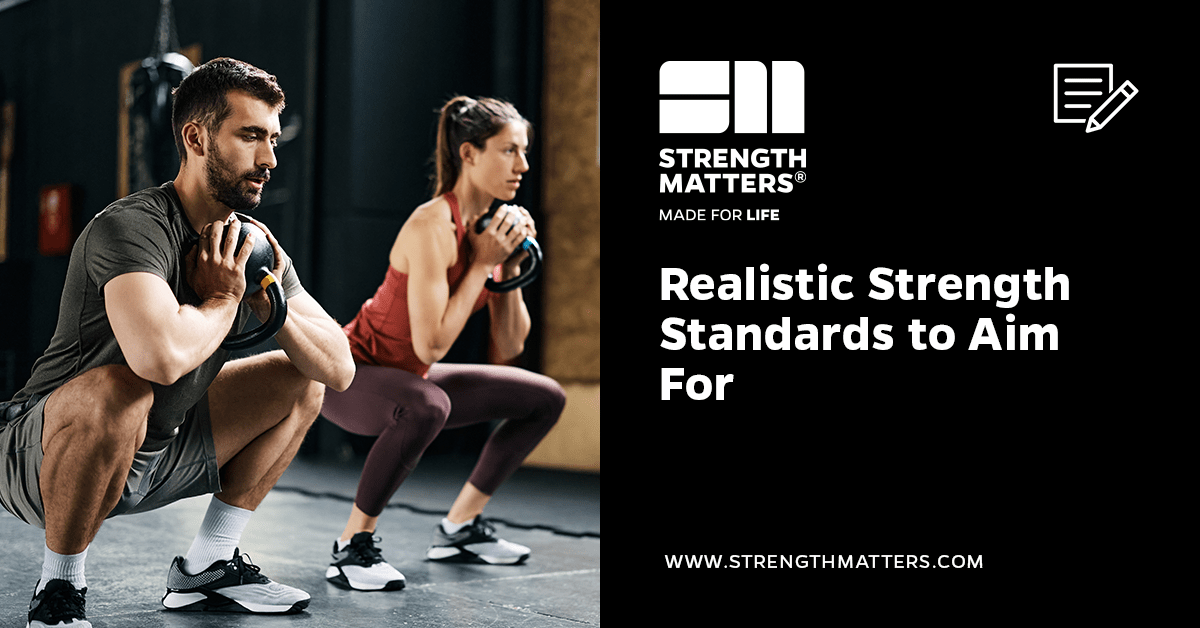 Realistic Strength Standards to Aim For