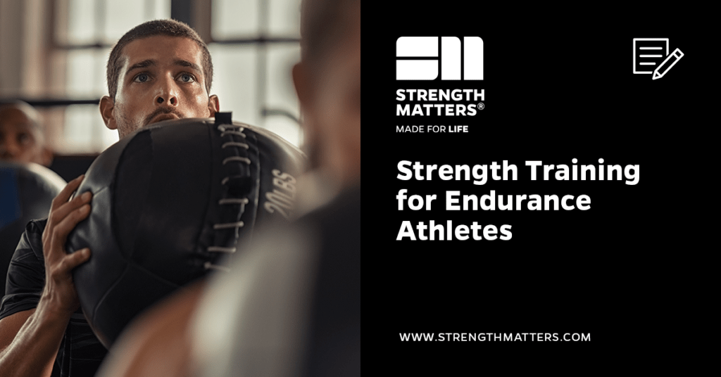 Strength Training for Endurance Athletes