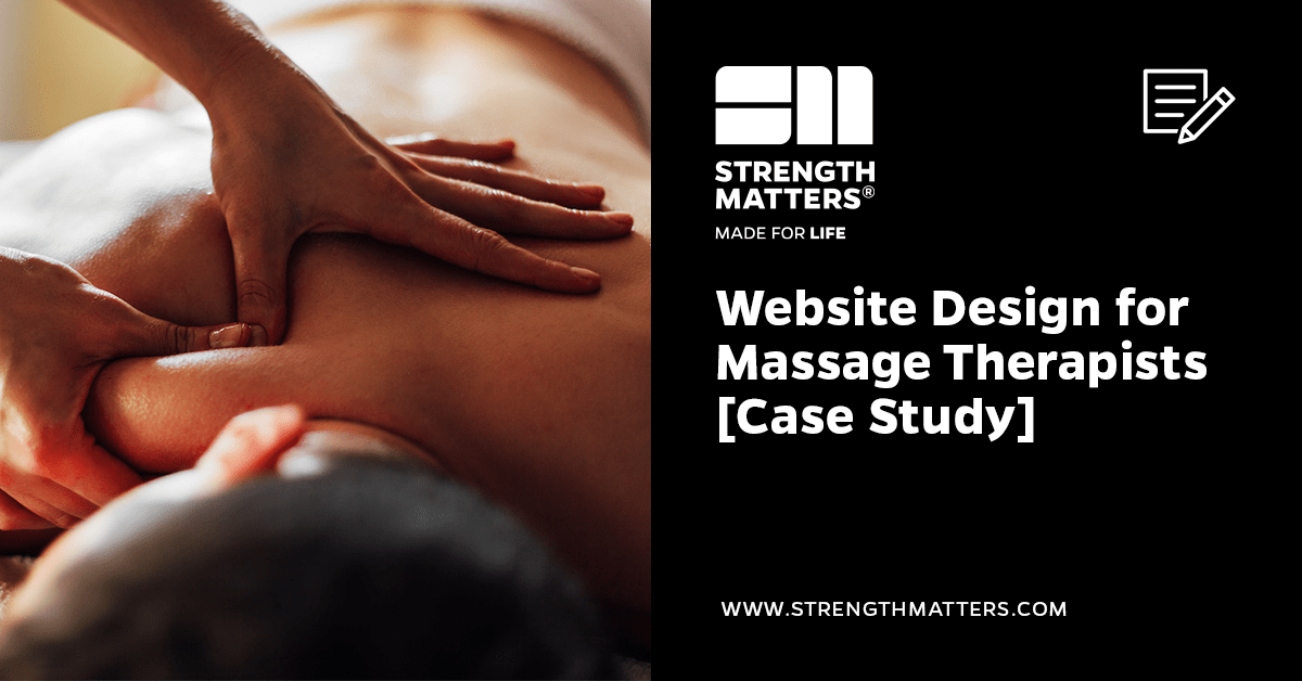 Website Design for Massage Therapists [Powerful Case Study]