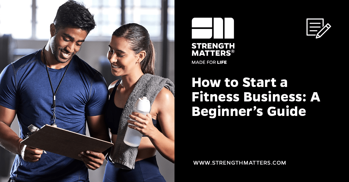 A Fit Pro’s Guide: How to Start a Fitness Business